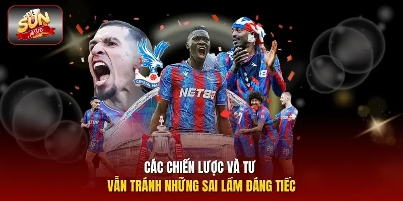 Các chiến lược và tư vẫn tránh những sai lầm đáng tiếc