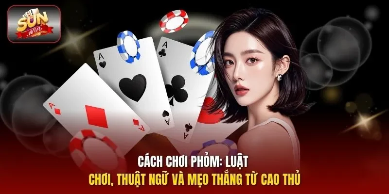 Cách chơi phỏm