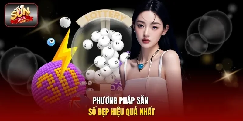 Phương pháp săn số đẹp hiệu quả nhất