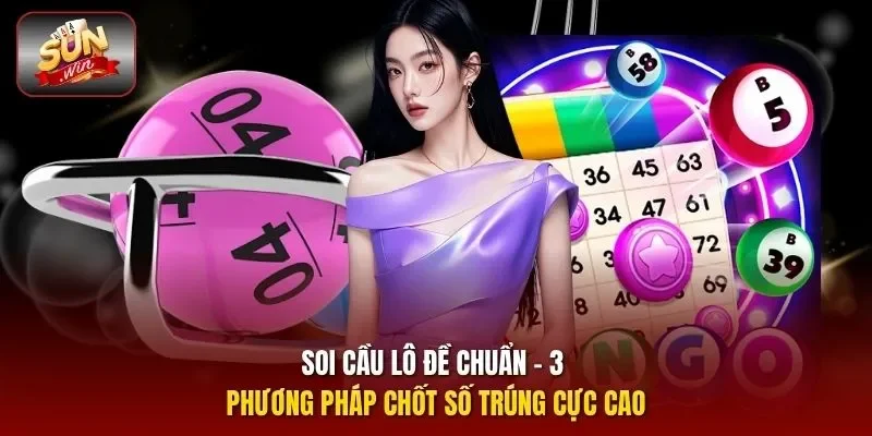 Soi cầu lô đề chuẩn