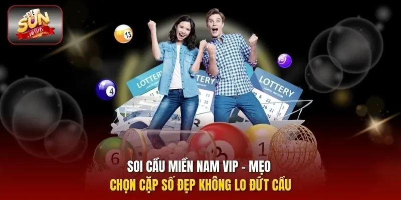 Soi cầu miền Nam vip