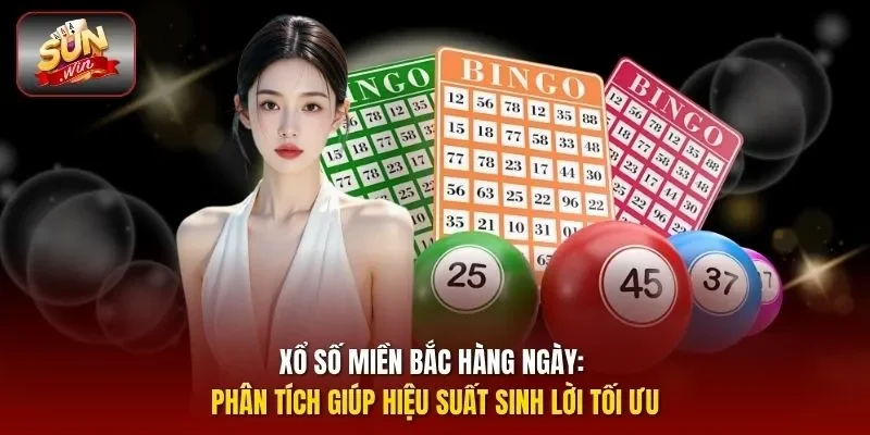 Xổ số miền bắc hàng ngày